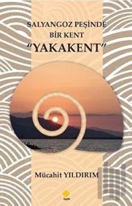 Salyangoz Peşinde Bir Kent Yakakent