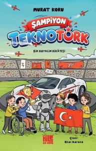 Şampiyon TeknoTürk - Bir Hayalin Hikayesi