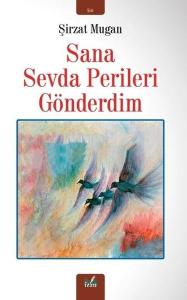 Sana Sevda Perileri Gönderdim
