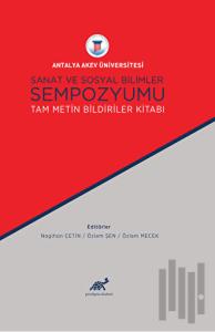 Sanat ve Sosyal Bilimler Sempozyumu (Ciltli)