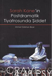 Sarah Kane'in Postdramatik Tiyatrosunda Şiddet
