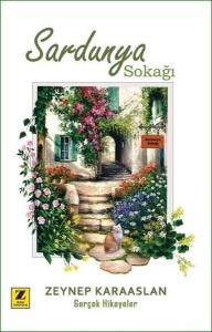 Sardunya Sokağı - Gerçek Hikayeler