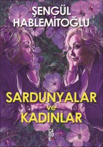 Sardunyalar ve Kadınlar