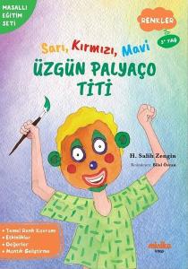 Sarı Kırmızı Mavi Üzgün Palyaço Titi - Renkler - Masallı Eğitim Seti