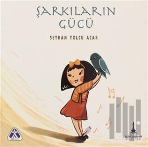 Şarkıların Gücü