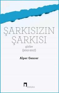 Şarkısızın Şarkısı-Şiirler