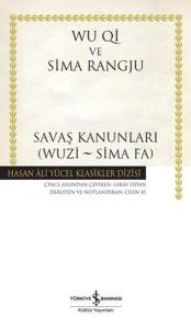 Savaş Kanunları (Wuzi - Sima Fa) Hasan Ali Yücel Klasikler (Ciltli)