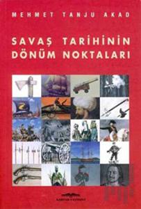 Savaş Tarihinin Dönüm Noktaları