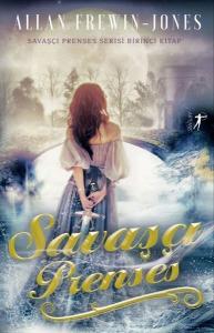 Savaşçı Prenses - Birinci Kitap