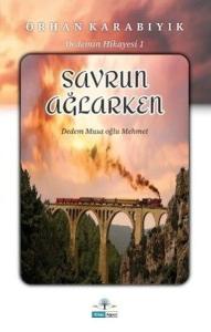 Savrun Ağlarken - Dedemin Hikayesi 1