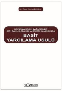 Savunma Hakkı Bağlamında 5271 Sayılı Ceza Muhakemesi Kanunu'nda Basit Yargılama Usulü