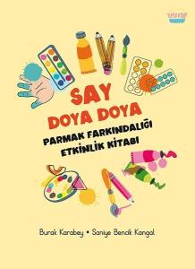 Say Doya Doya - Parmak Farkındalığı Etkinlik Kitabı