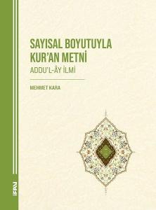 Sayısal Boyutuyla Kur'an Metni (Addu'l-Ay İlmi)