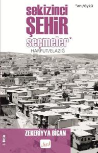 Sekizinci Şehir - Seçmeler Harput - Elazığ