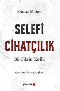 Selefi Cihatçılık - Bir Fikrin Tarihi