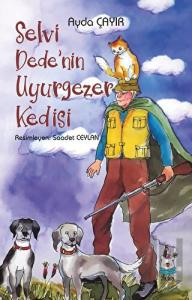 Selvi Dede’nin Uyurgezer Kedisi