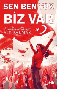 Sen Ben Yok Biz Var