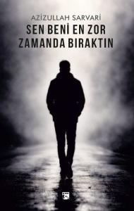 Sen Beni En Zor Zamanda Bıraktın