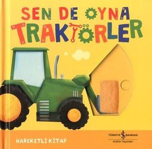 Sen de Oyna - Traktörler - Hareketli Kitap (Ciltli)