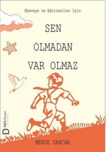 Sen Olmadan Var Olmaz - Ebeveyn ve Eğitimciler için