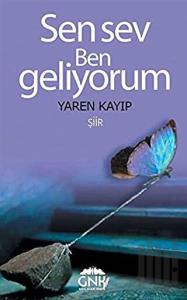 Sen Sev Ben Geliyorum