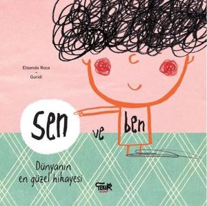 Sen ve Ben-Dünyanın En Güzel Hikayesi