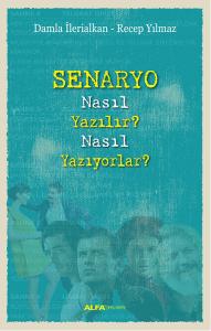 Senaryo Nasıl Yazılır? Nasıl Yazıyorlar?
