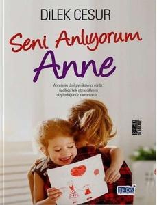 Seni Anlıyorum Anne