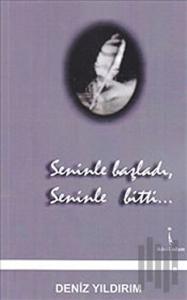 Seninle Başladı Seninle Bitti
