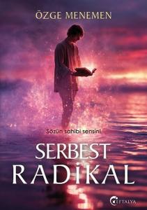 Serbest Radikal - Sözün Sahibi Sensin!