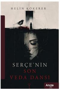 Serçe'nin Son Veda Dansı