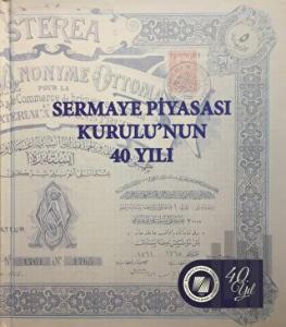 Sermaye Piyasası Kurulu’nun 40 Yılı