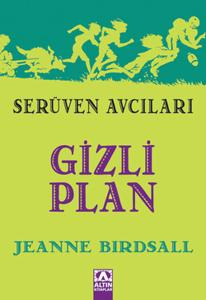 Serüven Avcıları Gizli Plan