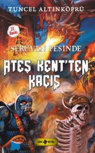 Serüven Peşinde 02 - Ateş Kent'ten Kaçış