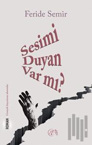 Sesimi Duyan Var Mı?