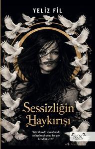 Sessizliğin Haykırışı (Ciltli)