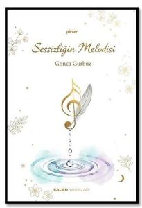 Sessizliğin Melodisi - Şiirler