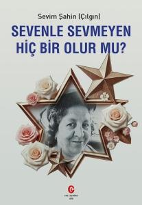 Sevenle Sevmeyen Hiç Bir Olur mu?