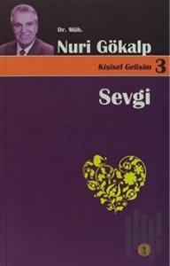 Sevgi İle Yaşamak Farkına Varmaktır - Kişisel Gelişim 3
