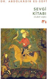 Sevgi Kitabı - İlahi Aşk