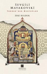 Sevgili Mayakovski - Tahran'dan Mektuplar