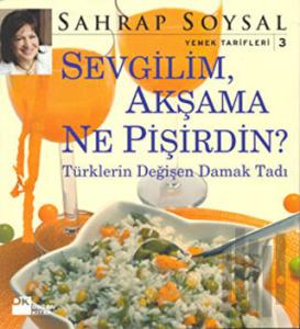 Sevgilim, Akşama Ne Pişirdin?