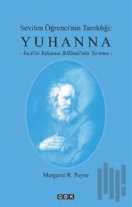 Sevilen Öğrenci'nin Tanıklığı: Yuhanna