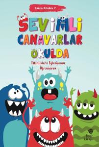 Sevimli Canavarlar Okulda - Canım Kitabım 2 - Etkinliklerle Eğleniyorum Öğreniyorum