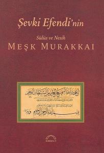 Şevki Efendi'nin Sülüs ve Nesih Meşk Murakkaı