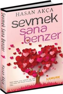 Sevmek Sana Benzer