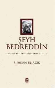 Şeyh Bedreddin-Yenilikçi Müslüman Düşünürler Dizisi 5