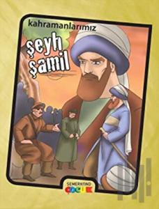 Şeyh Şamil - Kahramanlarımız