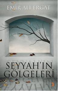 Seyyah'ın Gölgeleri