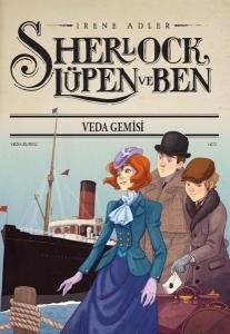 Sherlock Lupen ve Ben 12 Veda Gemisi (Ciltli)